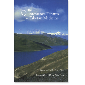 The Quintessence Tantras of Tibetan Medicine