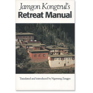 Jamgon Kongtruls Retreat Manual