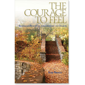 The Courage to Feel