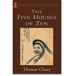 The Five Houses of Zen