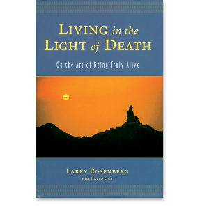 Living in the Light of Death