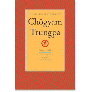 The Collected Works of Chogyam Trungpa: Volume Eight