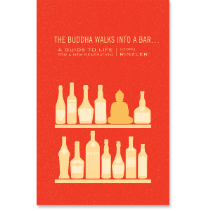 The Buddha Walks into a Bar . . .