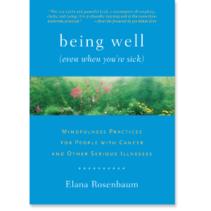 Being Well (Even When You're Sick)