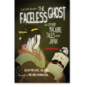 Lafcadio Hearn’s “The Faceless Ghost” and Other Macabre Tales from Japan