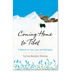Coming Home to Tibet