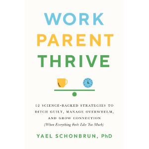 Work, Parent, Thrive
