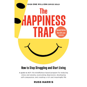 The Happiness Trap (Second Edition)