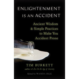 Enlightenment Is an Accident