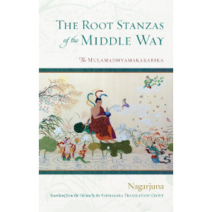 The Root Stanzas of the Middle Way