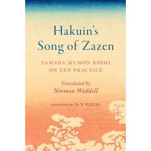 Hakuin’s Song of Zazen