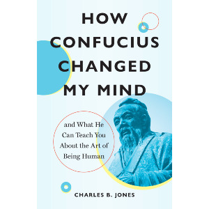 How Confucius Changed My Mind
